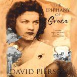 The Epiphany of Grace, David Pierson