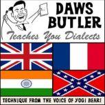 Daws Butler Teaches You Dialects Lessons from the Voice of Yogi Bear!, Charles Dawson Butler