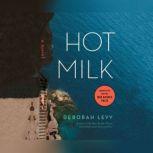 Hot Milk, Deborah Levy