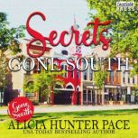 Secrets Gone South, Alicia Pace