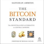 The Bitcoin Standard, Saifedean Ammous
