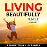 Living Beautifully Bundle, 2 in 1 Bun..., Raegan Young