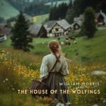 The House of the Wolfings, William Morris