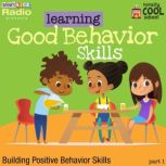 Learning Good Behavior Skills Part 1, Smart Kidz