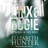 A Bogie in the Boat A Linx & Bogie Story, Elizabeth Hunter