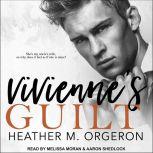 Viviennes Guilt, Heather M. Orgeron