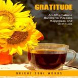 Gratitude, Bright Soul Words