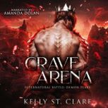 Crave Arena, Kelly St. Clare