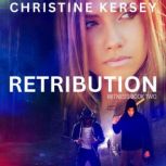 Retribution, Christine Kersey