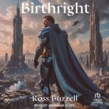 Birthright, Ross Buzzell