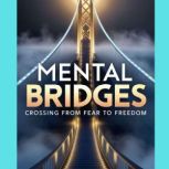 Mental Bridges, Caleb David