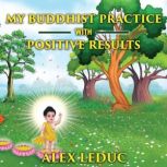 My Buddhist Practice with positive re..., Alex Leduc