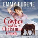 A Cowboy and his Christmas Crush, Emmy Eugene