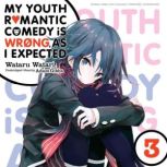 My Youth Romantic Comedy Is Wrong, As..., Wataru Watari