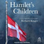 Hamlets Children, Richard Kluger