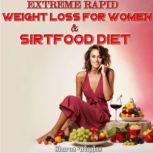 EXTREME RAPID WEIGHT LOSS FOR WOMEN ..., Sharon Wiggins