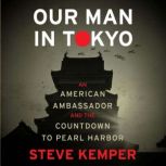 Our Man in Tokyo, Steve Kemper