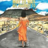 May to May  My Journey to Selflove ..., Reabetswe Moabi