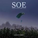 SOE Agent Code Name LILLY, Steve Urry