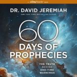 60 Days of Prophecies, Dr.  David Jeremiah