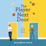 The Player Next Door, Elizabeth Davis