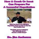 How a Coach or Scout Can Prepare for ..., Dr. Jim Anderson