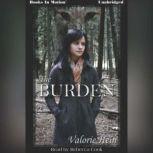 The Burden, Valorie Hein