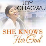 She Knows Her God, Joy Ohagwu