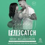 Fair Catch, Heidi McLaughlin