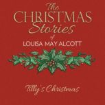 Tillys Christmas, Louisa May Alcott