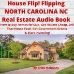 House Flip! Flipping NORTH CAROLINA N..., Brian Mahoney