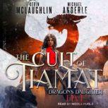 The Cult of Tiamat, Michael Anderle