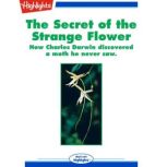 The Secret of the Strange Flower, Linda Herman