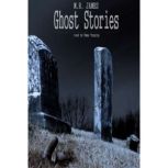 Ghost Stories, M.R. James