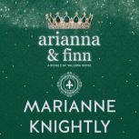 Arianna  Finn Royals of Valleria 3..., Marianne Knightly