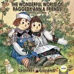 The Wonderful World Of Raggedy Ann  ..., Johnny Gruelle