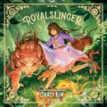 Royalslinger, Graci Kim