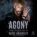 Agony, Reese Knightley