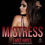 Mistress, Emily Hayes