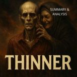 Thinner Book summary  analysis, Alexander Pike