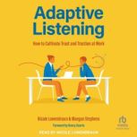 Adaptive Listening, Nicole Lowenbraun