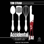 The Accidental Joe, Tom Straw