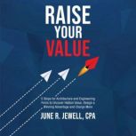 RAISE Your Value, June R.  Jewell, CPA
