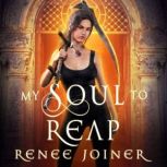 My Soul to Reap, Renee Joiner