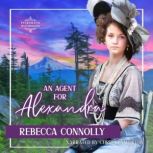 An Agent for Alexandra, Rebecca Connolly