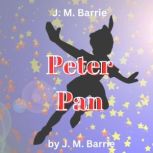 J. M. Barrie  Peter Pan, J. M. Barrie