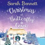 Christmas at Butterfly Cove, Sarah Bennett