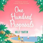 One Hundred Proposals, Holly Martin
