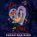 Lovestuck, Farah Naz Rishi