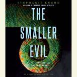 The Smaller Evil, Stephanie Kuehn
